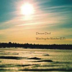 Deviant Devil : Watching the Watcher